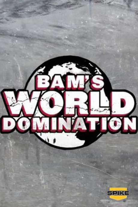 Bam’s World Domination